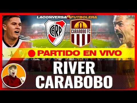 🔴RIVER PLATE VS CARABOBO | EN VIVO ⚽Copa Sudamericana 2026 | Narración y Comentarios EN VIVO.