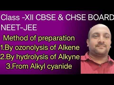 L-04 Method of preparation ll Class 12th ll CBSE,CHSE II NEET-JEE