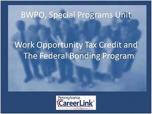 WOTC & Federal Bonding Programs for Employers & Business Service Teams