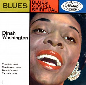 Dinah Washington - Blues - Gospel - Spiritual