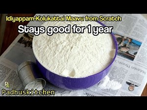 How to make Idiyappam Flour-Kozhukattai Flour From Scratch
