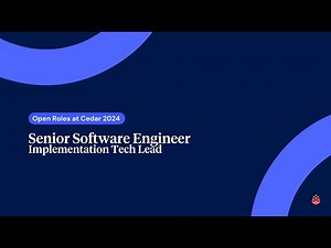 Open Roles at Cedar - Senior Software Engineer (Implementation Tech Lead)