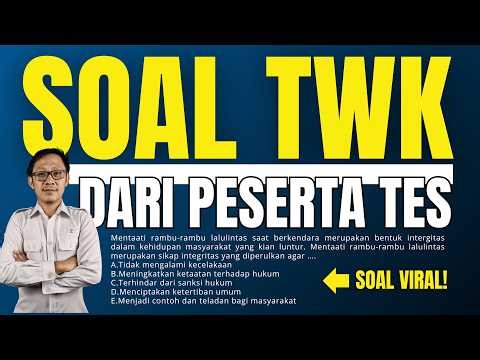 FOKUS TWK #44 - SOAL TWK DARI PESERTA TES 2024/2025