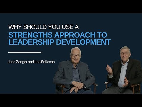 Why use a strengths-based approach to leadership development?