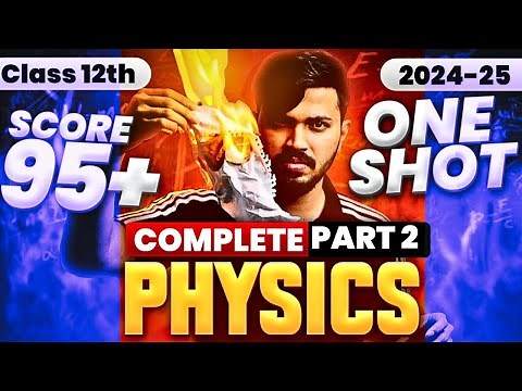 Class 12 Physics Part 2 Book Oneshot for Class 12 Boards 2024-25 | Score 70/70 in Physics 🔥 #class12