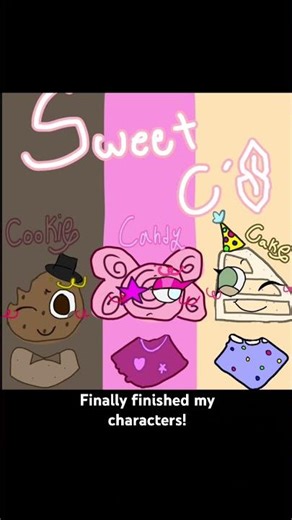 I made my charecters! TAGS / #sweetCs #candy #draw #cookie #cake #cartoon #cute #shy #alakazoom #ya