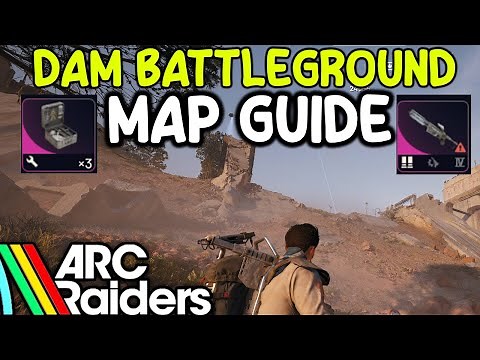 ULTIMATE Dam Battleground Beginner Map Guide | ARC Raiders