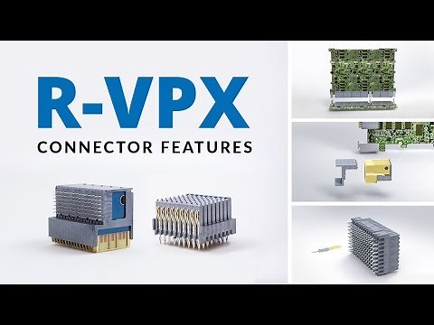 R-VPX Connector Features