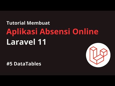 #5 DataTables - Tutorial Membuat Aplikasi Absensi Online dengan Laravel 11