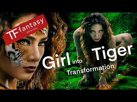 Girl Transformed into Tiger ‪@tffantasy8478‬