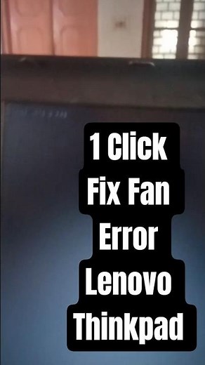 Fix Fan Error in Lenovo Thinkpad