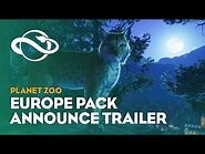 Planet Zoo- Europe Pack - Announcement Trailer