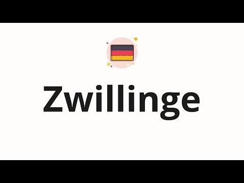How to pronounce Zwillinge