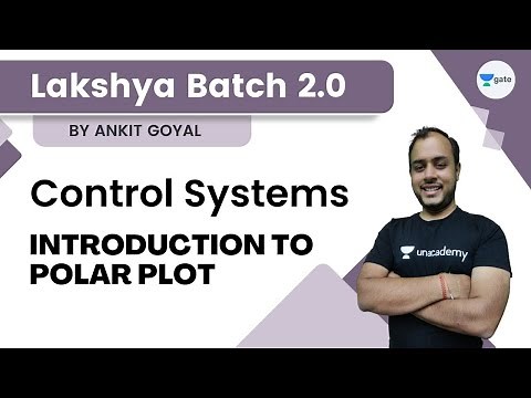 Control Systems | Introduction to Polar Plot | Ankit Goyal | Lakshya Batch 2.0 - Kreatryx GATE