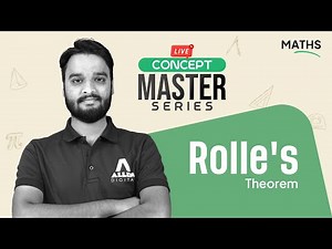 Rolle's Theorem | Concept Master Series - Maths | JEE 2026 | ALLEN JEE