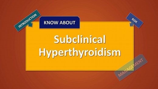 Subclinical Hyperthyroidism - Definition & Management