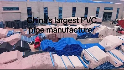 China's largest PVC pipe manufacturer, with favorable prices and guaranteed quality