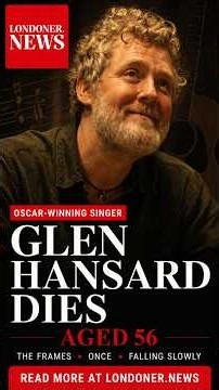 Irish Singer Glen Hansard Dies Aged 56