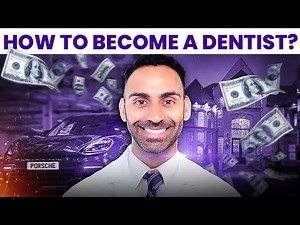 How To Become A Dentist - Everything You Need To Know To Be Successful