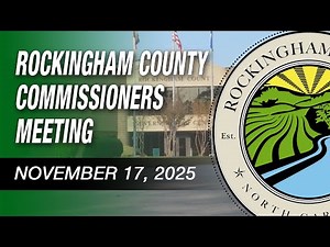 November 17, 2025 Rockingham County Commissioners Meeting