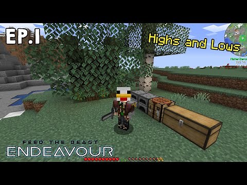 FTB Endeavour [Ep.1] Highs and Lows