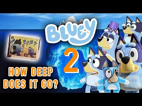 The Bluey Iceberg Explained (Part 2)