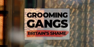 Grooming Gangs: Britain’s Shame - Watch GB News documentary in full