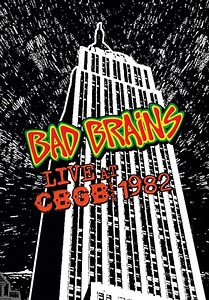 Bad Brains: Live at CBGB 1982 (2006)