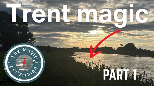 Part 1: Magic day ticket barbel fishing journey on River Trent