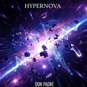 HyperNova - Don Padre: Song Lyrics, Music Videos & Concerts