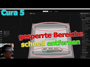 Cura 5: Gesperrte Bereiche auf der Druckplatte entfernen
