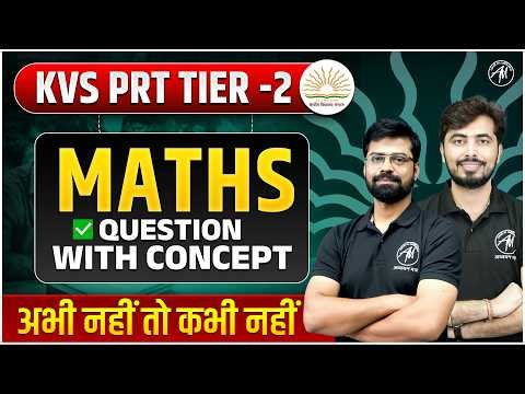KVS PRT Tier-2 Maths Class | Maths Important Questions + Concepts | Adhyayan Mantra |
