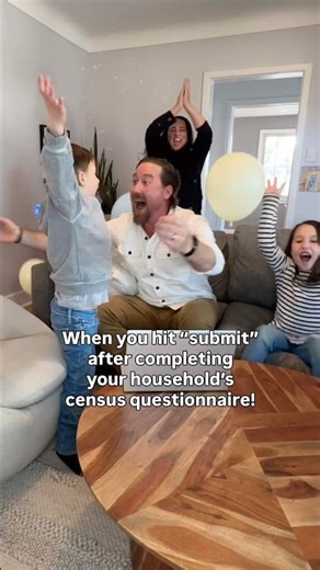 When you hit “submit” after completing your household’s census questionnaire!