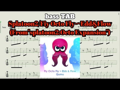 【#Splatoon2】Fly Octo Fly〜Ebb&Flow(From"Splatoon2:Octo Expansion")