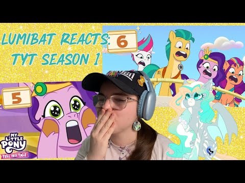 Lumibat Reacts: My Little Pony Tell Your Tale Season 1 (episodes 5 & 6)