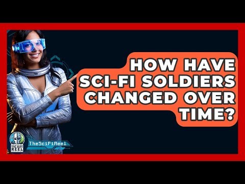 How Have Sci-fi Soldiers Changed Over Time? - The SciFi Reel