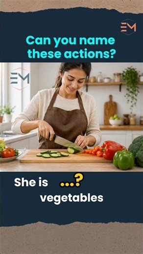 Can You Name These Cooking Actions in English? (Easy Test 👀)