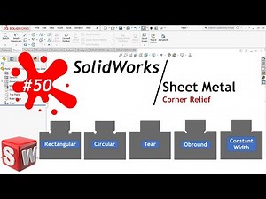 SolidWorks | 50 | Sheet Metal | Corner Relief