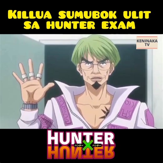 Killua sumubok ulit sa Hunter exam! 😎 #killua #killuazoldyck #hunterxhunter #Hunterexam #tagalog | Keninaka TV