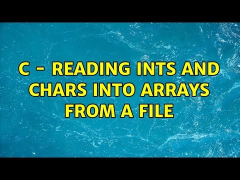 C - reading ints and chars into arrays from a file (3 Solutions!!)