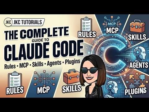The Complete Guide to Claude Code: Rules, MCP, Skills, Agents, Plugins | JKC Tutorials
