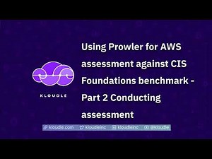 Using Prowler for AWS assessment against CIS Foundations benchmark - Part 2 Conducting assessment