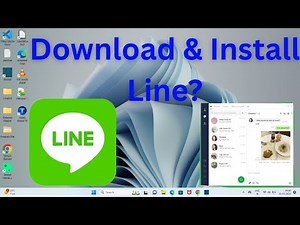 How to Download & Install Line on Windows 11?