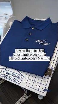 How to Hoop for Left Chest Embroidery on a Flatbed Embroidery Machine | HoopMaster Home Edition
