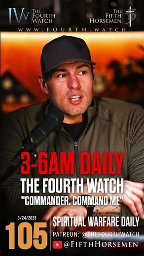 3am daily - the Fourth Watch Commander, command me #jesus #spiritualwarfare #remnant