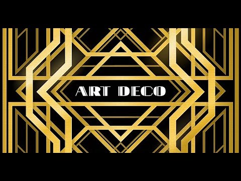 Understanding the styles of art: Art Deco