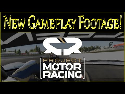 Project Motor Racing New Gameplay Footage!