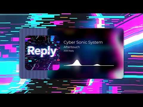 Cyber Sonic System - Aftertouch