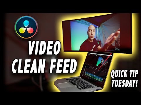 Video Clean Feed & Dual Monitors in DaVinci Resolve 16 | Quick Tip Tuesday