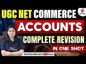 UGC NET Commerce Classes | Account Complete Revision | UGC NET Commerce Syllabus 2024 | Konica Mam